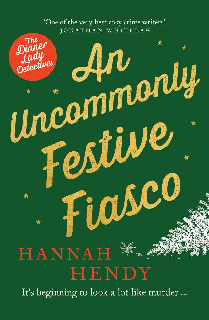 Produktbild: An Uncommonly Festive Fiasco | Hannah Hendy