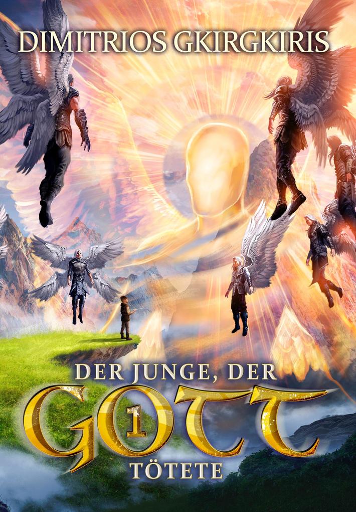 Produktbild: Der Junge, der Gott tötete 1 | Dimitrios Gkirgkiris