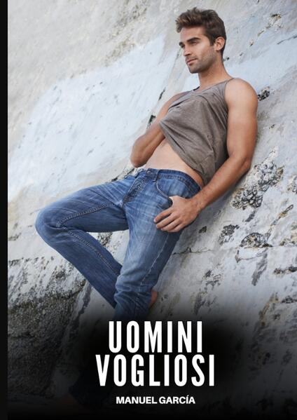 Produktbild: Uomini Vogliosi | Manuel García