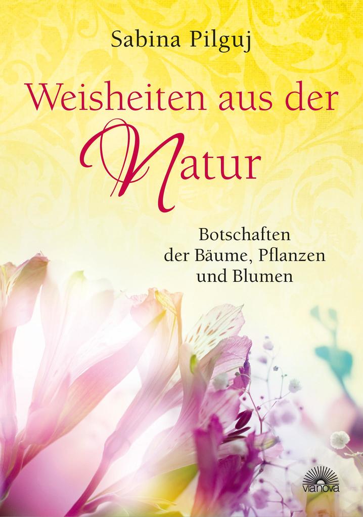 Produktbild: Weisheiten aus der Natur | Sabina Pilguj
