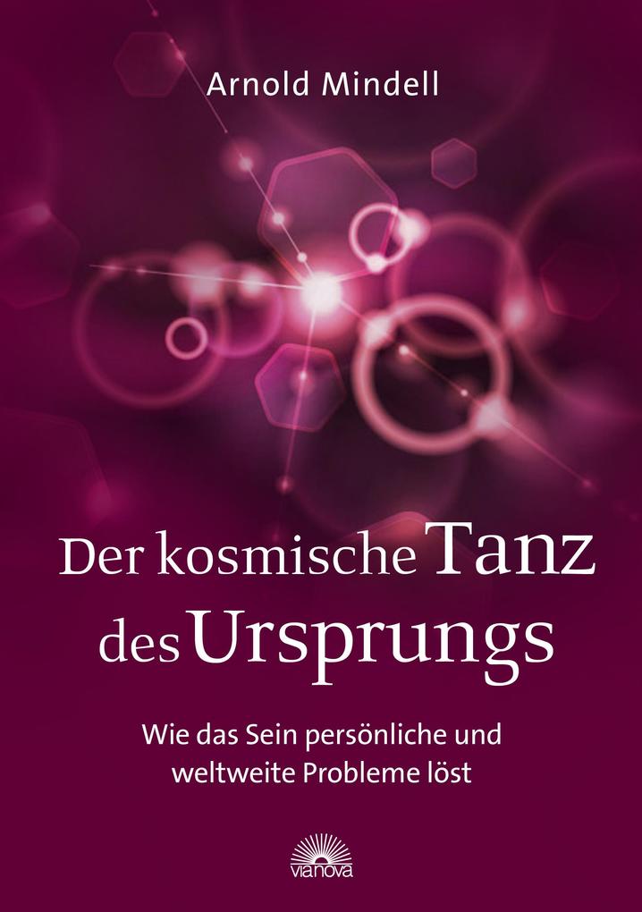 Produktbild: Der kosmische Tanz des Ursprungs | Arnold Mindell
