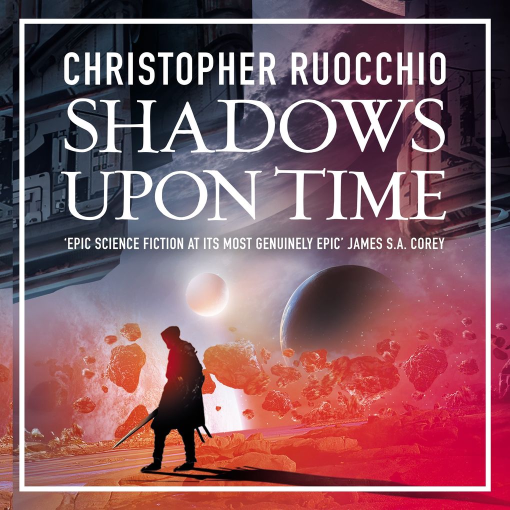 Produktbild: Shadows Upon Time | Christopher Ruocchio