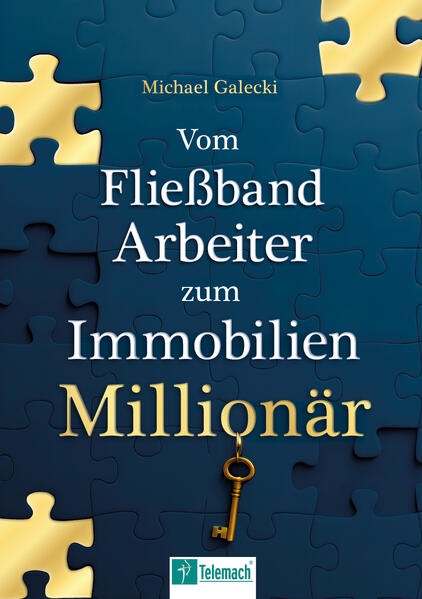 Produktbild: Vom Fließband-Arbeiter zum Immobilien-Millionär | Michael Galecki