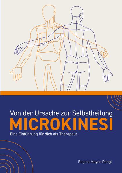 Produktbild: Von der Ursache zur Selbstheilung - Microkinesi | Regina Mayer-Dangl