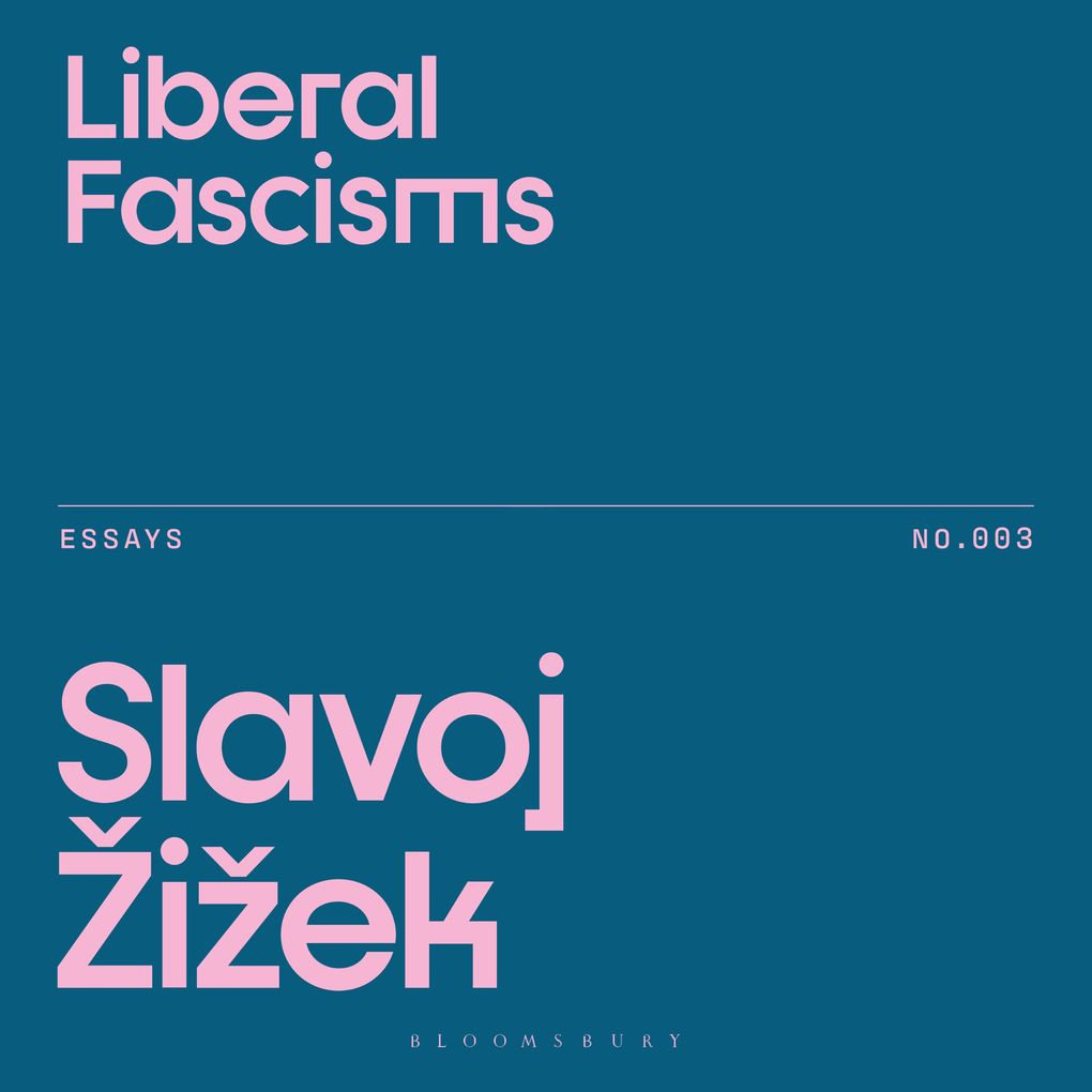 Produktbild: Liberal Fascisms | Slavoj Žižek