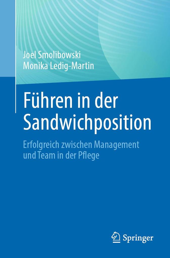 Produktbild: Führen in der Sandwichposition | Joel Smolibowski, Monika Ledig-Martin