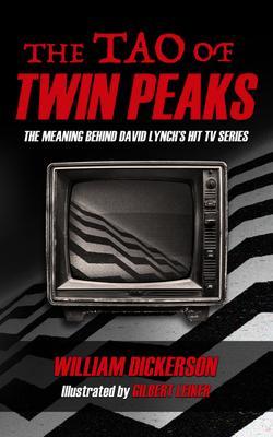 Produktbild: The Tao of Twin Peaks | William Dickerson
