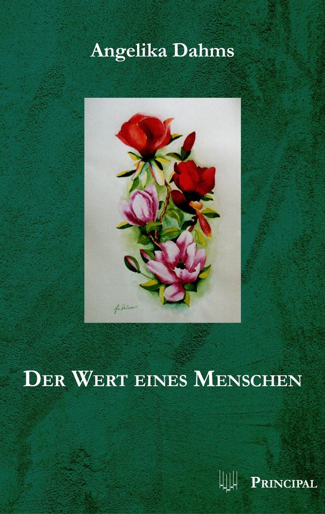 Produktbild: Der Wert eines Menschen | Angelika Dahms