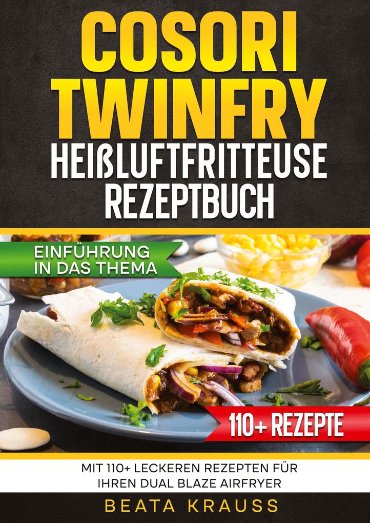 Produktbild: COSORI TwinFry Heißluftfritteuse Rezeptbuch | Beata Krauss
