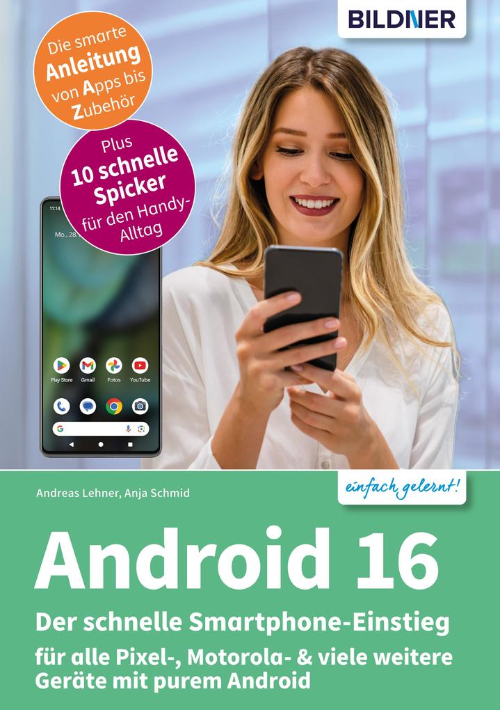 Produktbild: Android 16 - Der schnelle Smartphone-Einstieg | Anja Schmid, Andreas Lehner