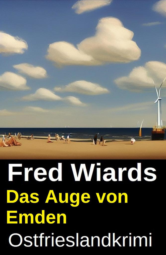 Produktbild: Das Auge von Emden: Ostfrieslandkrimi | Fred Wiards