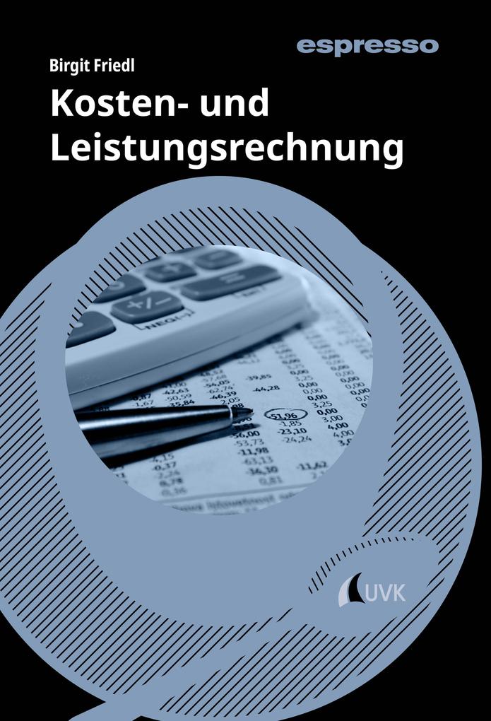 Produktbild: Kosten- und Leistungsrechnung | Birgit Friedl