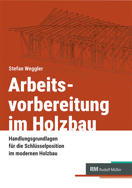 Produktbild: Arbeitsvorbereitung im Holzbau | Stefan Weggler
