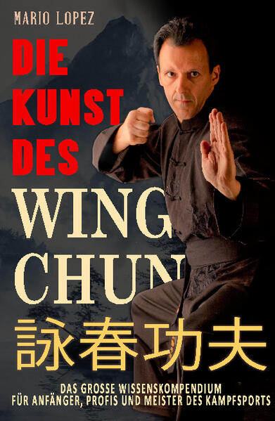 Produktbild: Die Kunst des Wing Chun | Mario Lopez