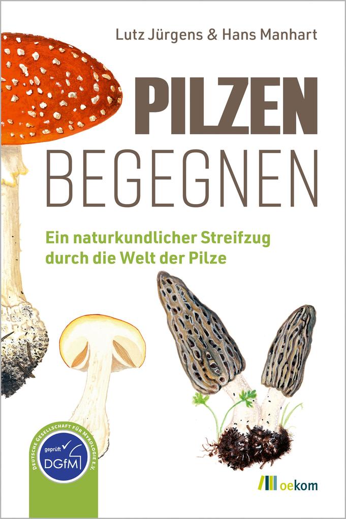 Produktbild: Pilzen begegnen | Lutz Jürgens, Hans Manhart