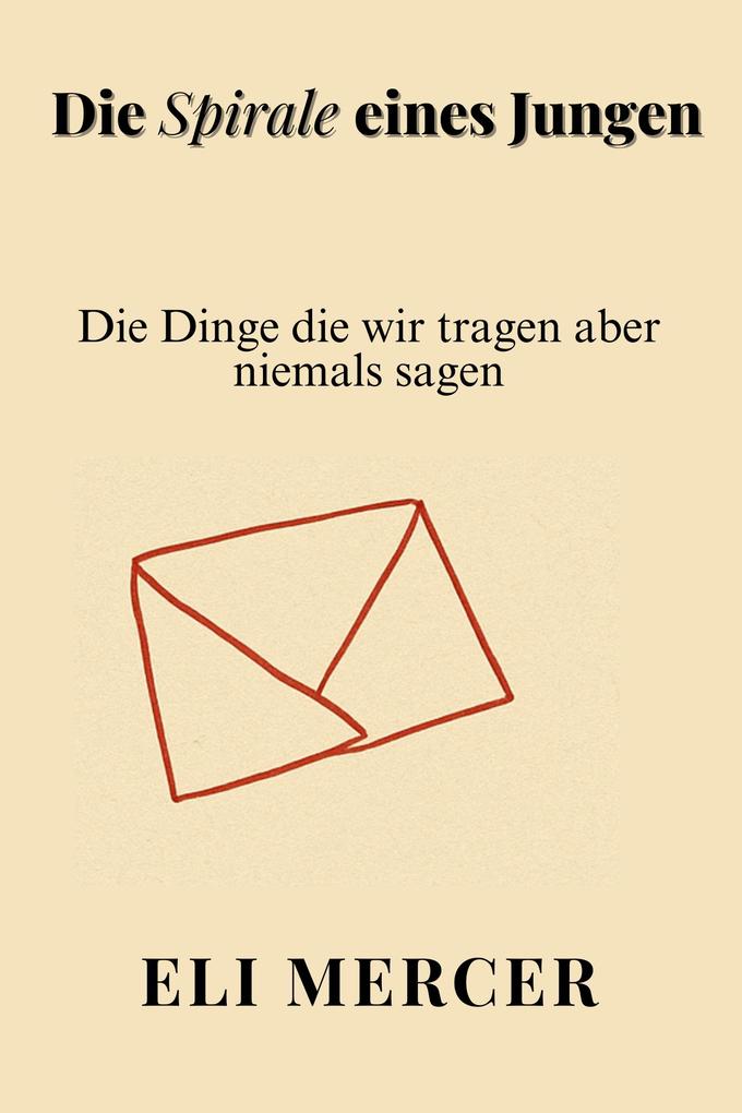 Produktbild: Die Spirale eines Jungen | Eli Mercer