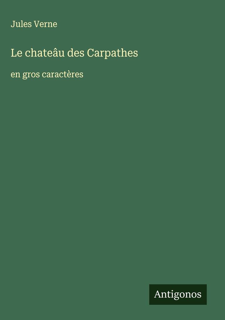 Produktbild: Le chateâu des Carpathes | Jules Verne