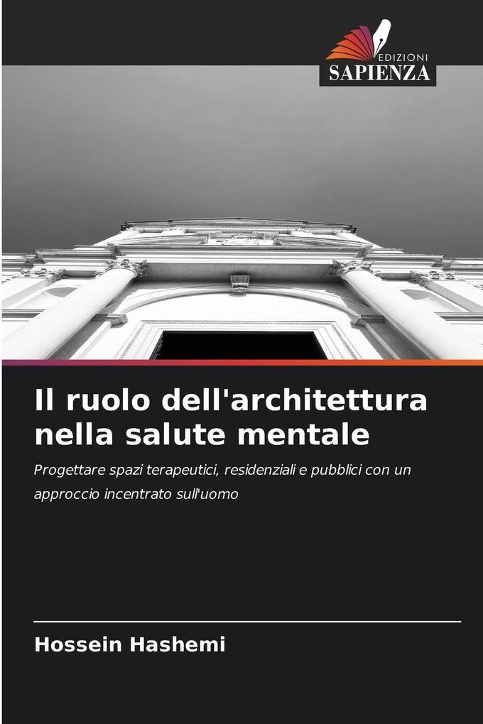 Produktbild: Il ruolo dell'architettura nella salute mentale | Hossein Hashemi