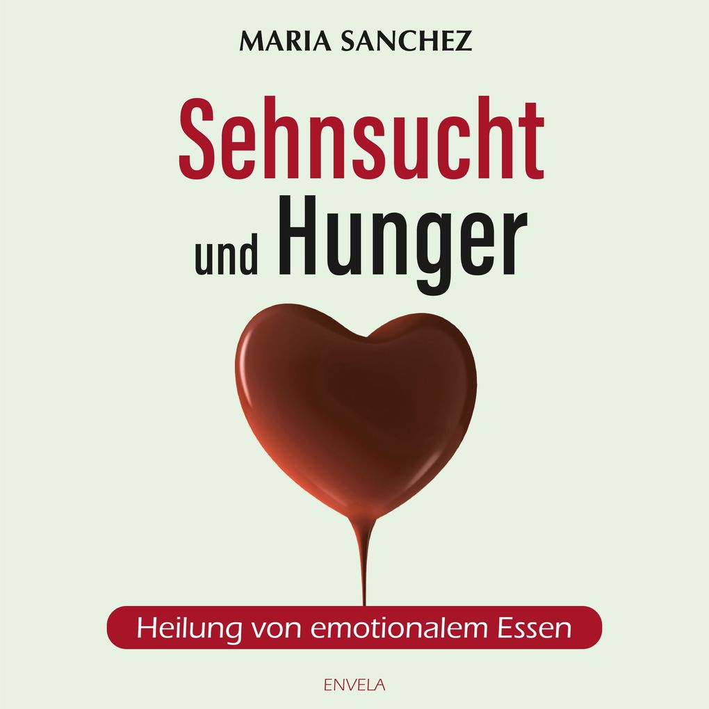 Produktbild: Sehnsucht und Hunger | Maria Sanchez