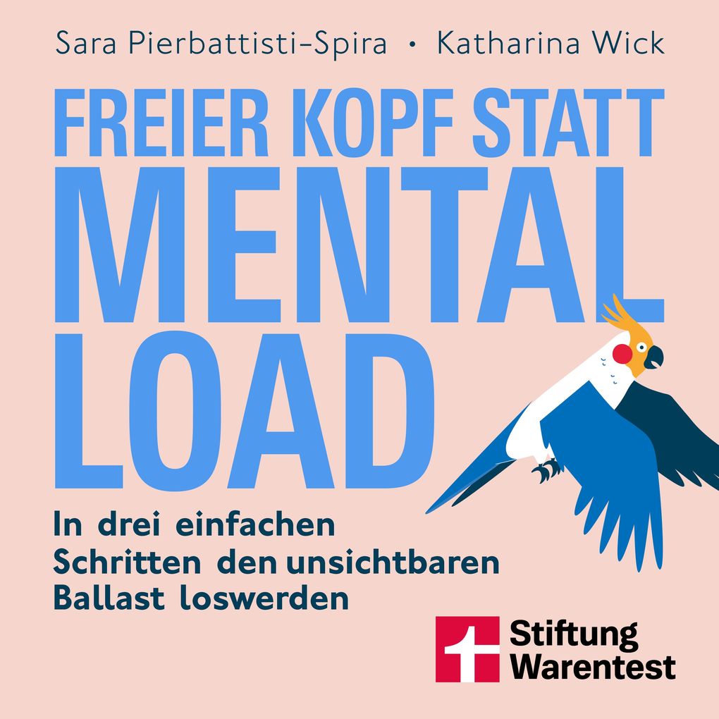 Produktbild: Freier Kopf statt Mental Load - Der Weg zu mehr Klarheit und mentaler Stärke | Sara Pierbattisti-Spira, Katharina Wick