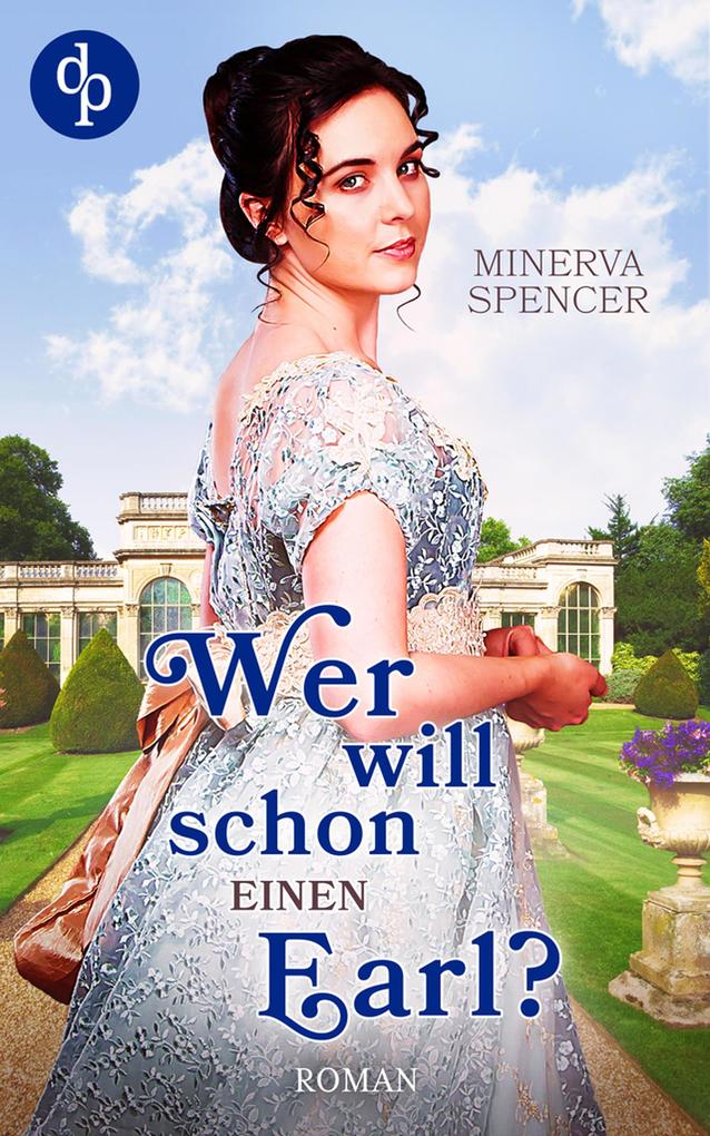 Produktbild: Wer will schon einen Earl? | Minerva Spencer