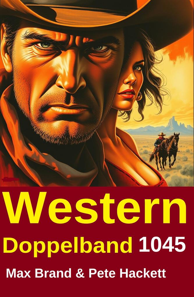 Produktbild: Western Doppelband 1045 | Pete Hackett, Max Brand