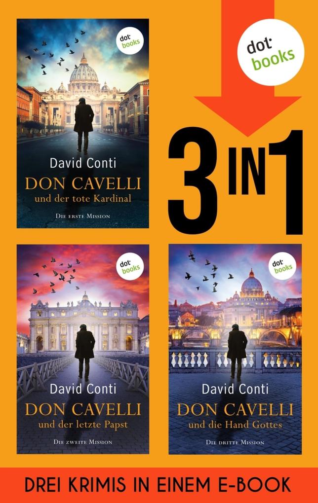 Produktbild: Don Cavelli: Der tote Kardinal, Der letzte Papst & Die Hand Gottes | David Conti