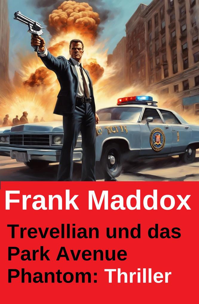Produktbild: Trevellian und das Park Avenue Phantom: Thriller | Frank Maddox