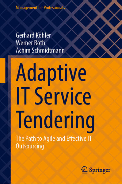 Produktbild: Adaptive IT Service Tendering | Gerhard Köhler, Werner Roth, Achim Schmidtmann