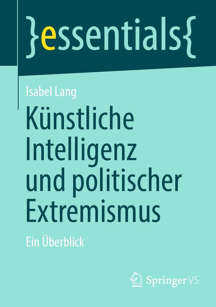 Produktbild: Künstliche Intelligenz und politischer Extremismus | Isabel Lang