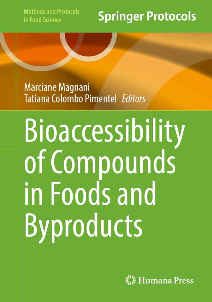 Produktbild: Bioaccessibility of Compounds in Foods and Byproducts