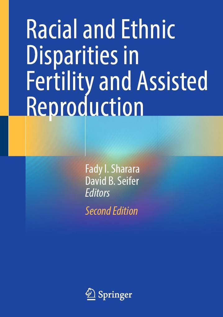 Produktbild: Racial and Ethnic Disparities in Fertility and Assisted Reproduction