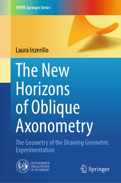 Produktbild: The New Horizons of Oblique Axonometry | Laura Inzerillo