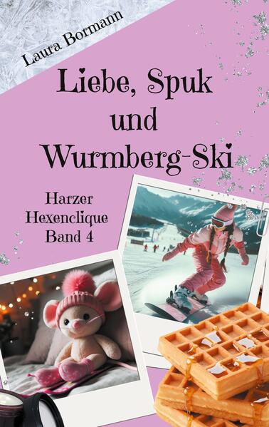 Produktbild: Liebe, Spuk und Wurmberg-Ski | Laura Bormann