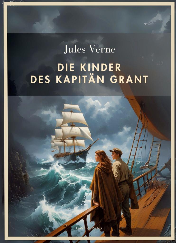 Produktbild: Jules Verne: Die Kinder des Kapitän Grant. Vollständige Neuausgabe | Jules Verne