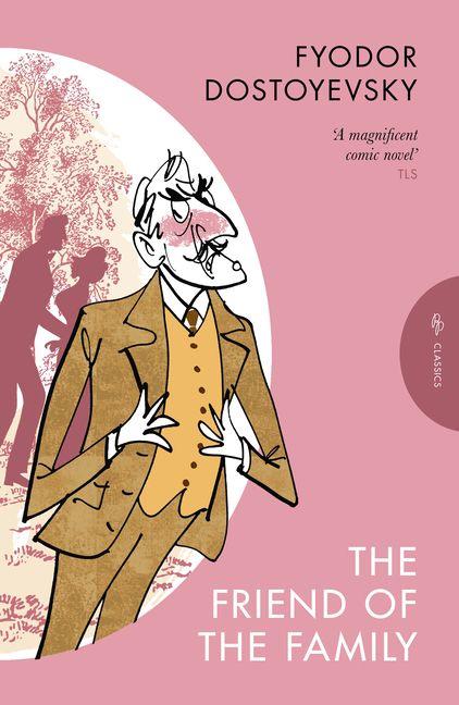Produktbild: The Friend of the Family | Fyodor Dostoyevsky