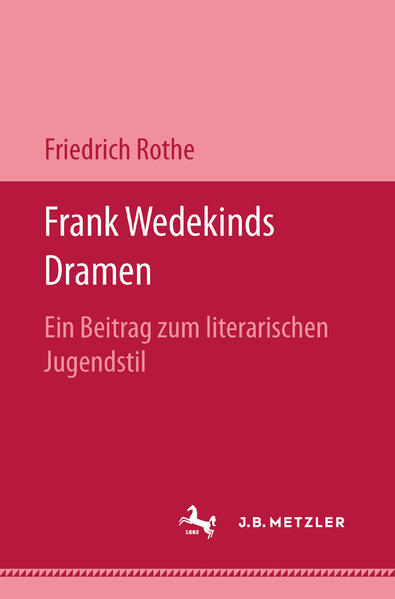 Produktbild: Frank Wedekinds Dramen | Friedrich Rothe