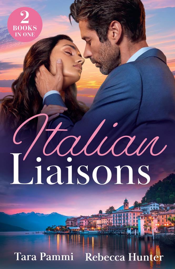 Produktbild: Italian Liaisons | Tara Pammi, Rebecca Hunter