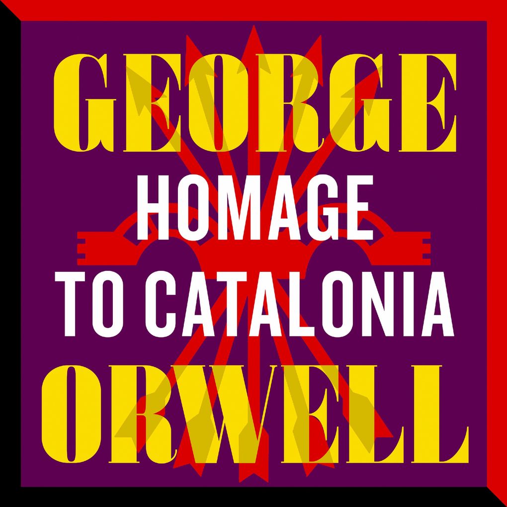 Produktbild: Homage to Catalonia | George Orwell