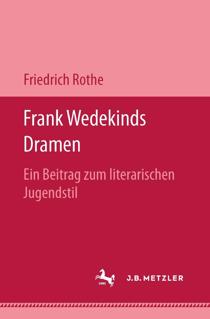 Produktbild: Frank Wedekinds Dramen | Friedrich Rothe