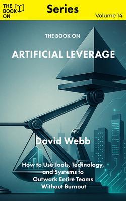 Produktbild: The Book On Artificial Leverage | Webb
