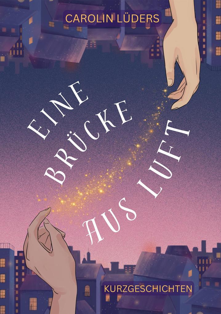 Produktbild: Eine Brücke aus Luft | Carolin Lüders
