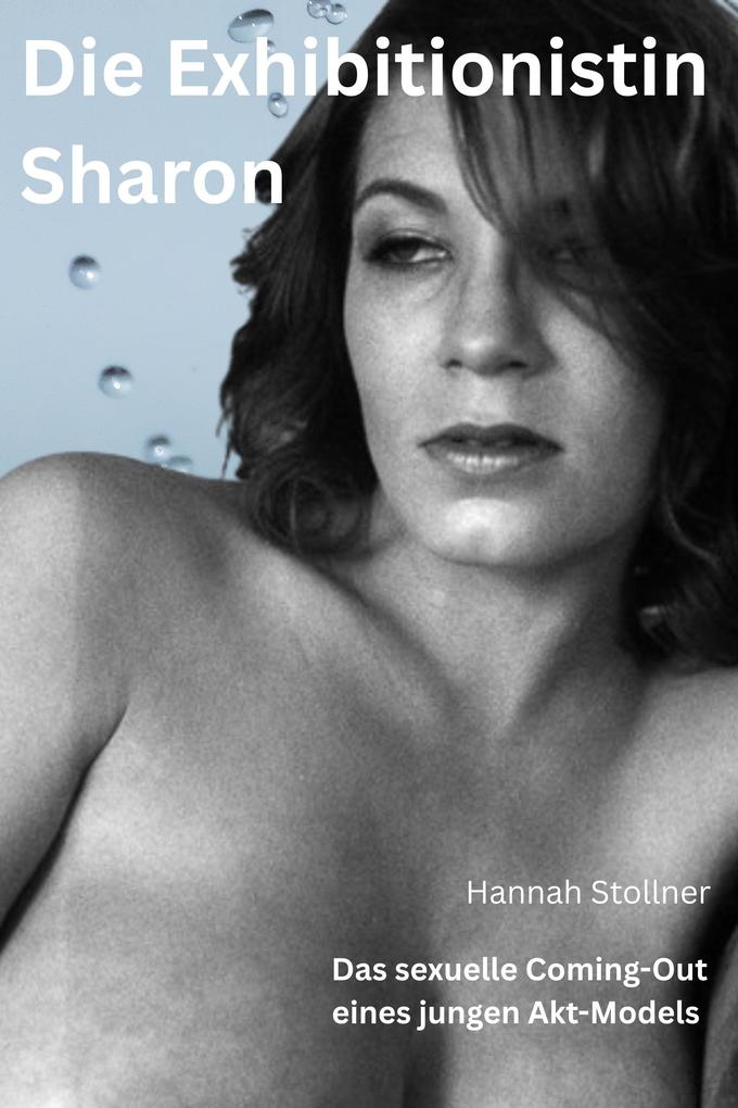 Produktbild: Die Exhibitionistin Sharon | Hannah Stollner