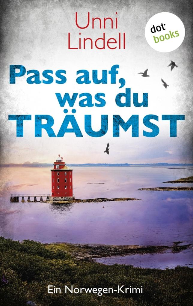 Produktbild: Pass auf, was du träumst | Unni Lindell