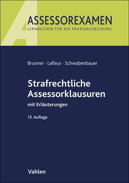Produktbild: Strafrechtliche Assessorklausuren | Raimund Brunner, Meike Lafleur, Peter Schwabenbauer