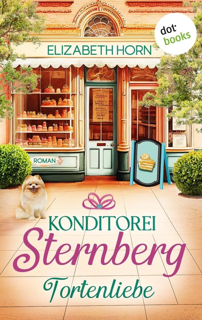 Produktbild: Konditorei Sternberg: Tortenliebe | Elizabeth Horn