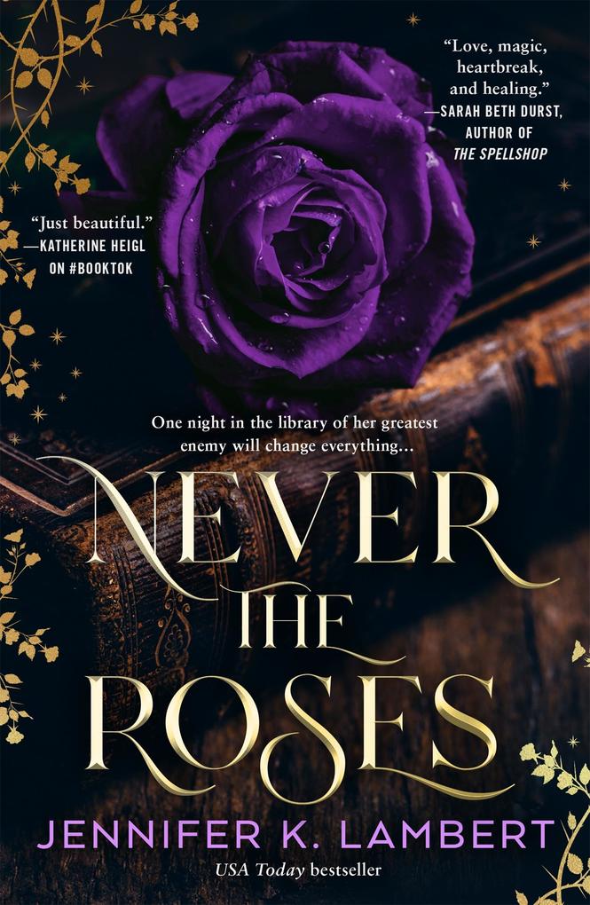 Produktbild: Never the Roses | Jennifer K. Lambert