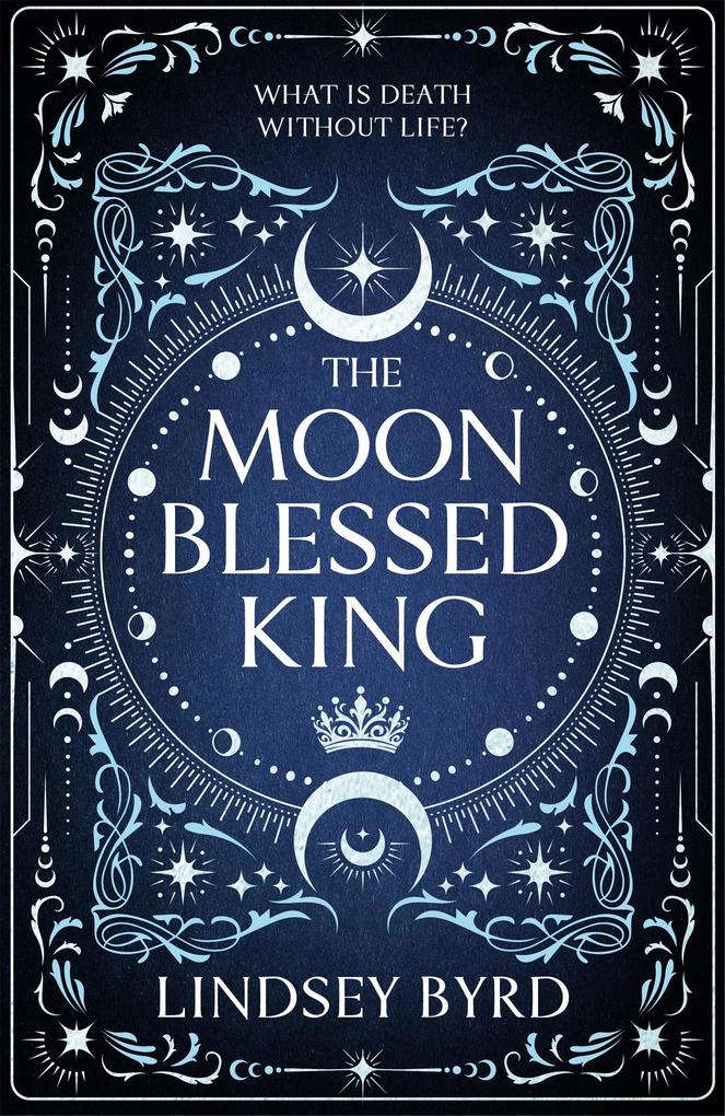 Produktbild: The Moon Blessed King | Lindsey Byrd