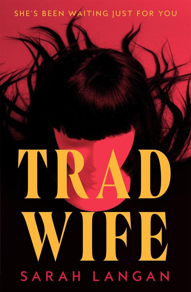 Produktbild: Trad Wife | Sarah Langan
