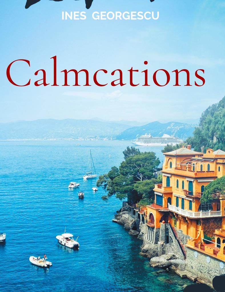 Produktbild: Calmcations | Ines Georgescu